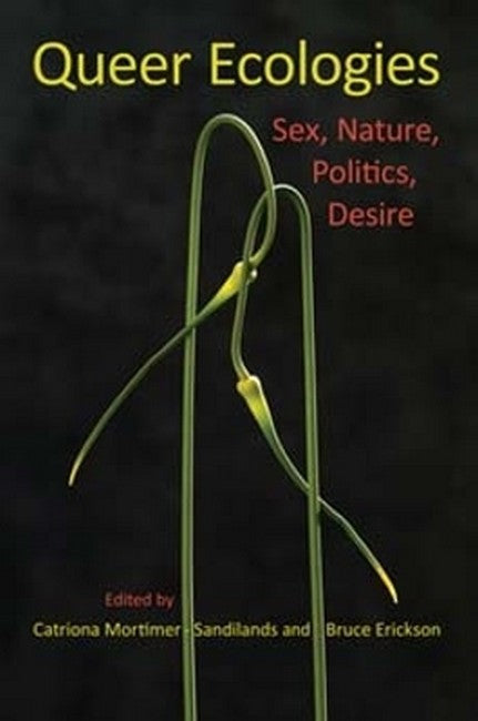 Queer Ecologies