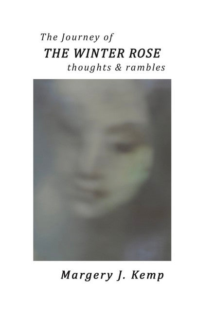The Journey of the Winter Rose