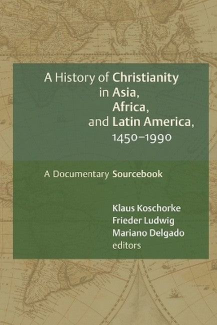 History of Christianity in Asia, Africa, and Latin America, 1450-1990