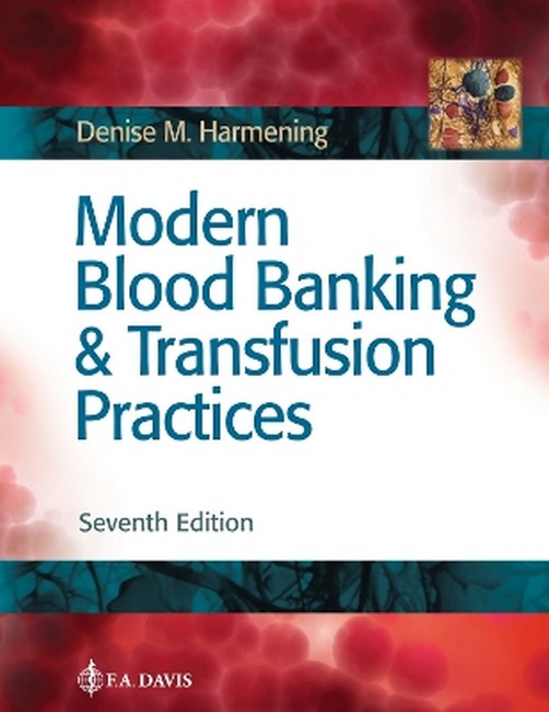 Modern Blood Banking & Transfusion Practices 7/e