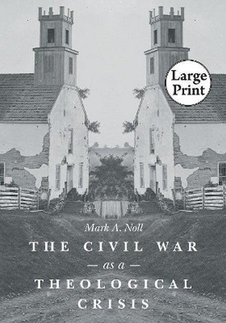 The Civil War As a Theological Crisis