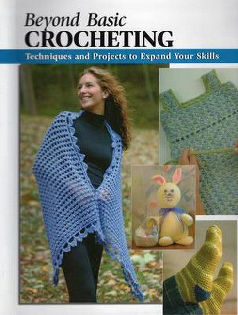 Beyond Basic Crocheting 2/e