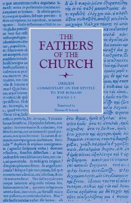 Commentary on the Epistle to the Romans, Books 1-5