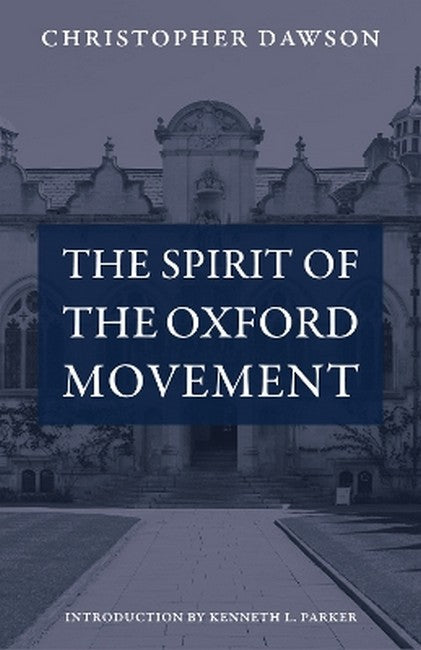 The Spirit of the Oxford Movement