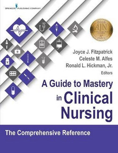 A Guide to Mastery in Clinical Nursing 2/e