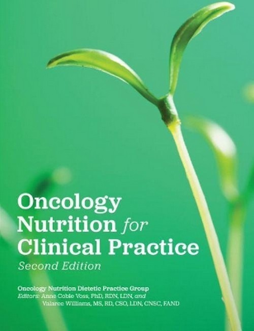 Oncology Nutrition for Clinical Practice 2/e
