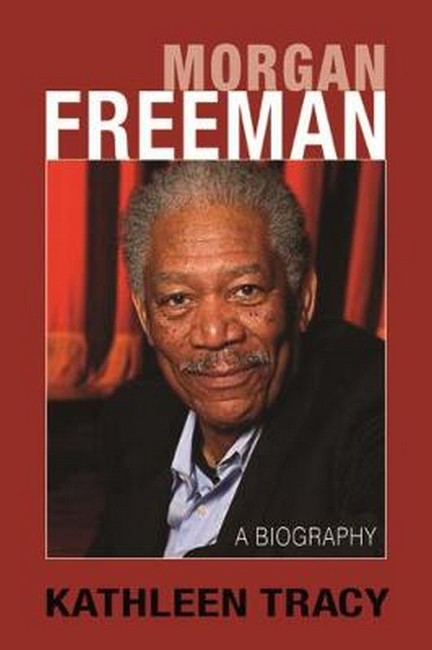 Morgan Freeman: A Biography 2/e