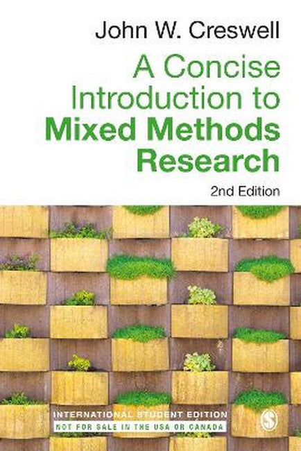 A Concise Introduction to Mixed Methods Research - International Student Edition 2/e