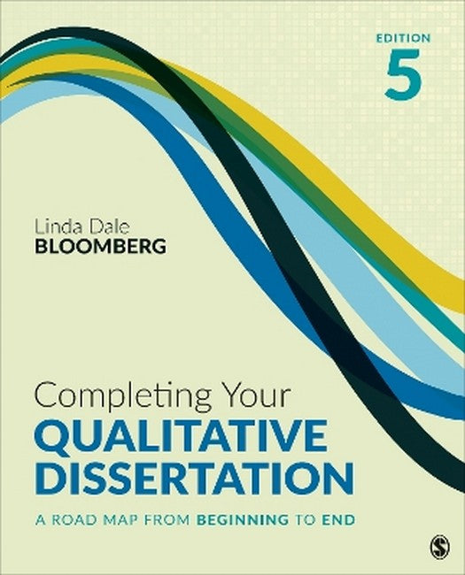 Completing Your Qualitative Dissertation 5/e