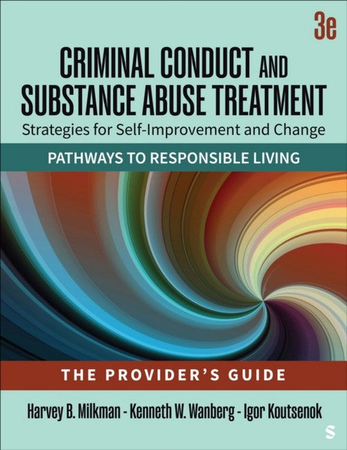 Criminal Conduct and Substance Abuse Treatment - The Provider's Guide 3/e