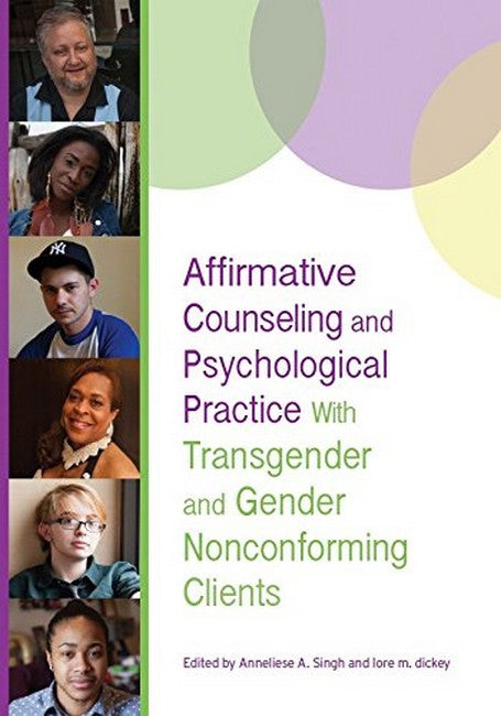 Affirmative Counseling and Psychological Practice With Transgender and Gender Nonconforming Clients