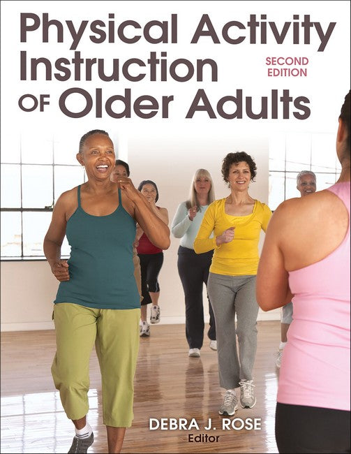 Physical Activity Instruction of Older Adults-2nd Edition 2/e