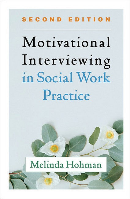 Motivational Interviewing in Social Work Practice 2/e