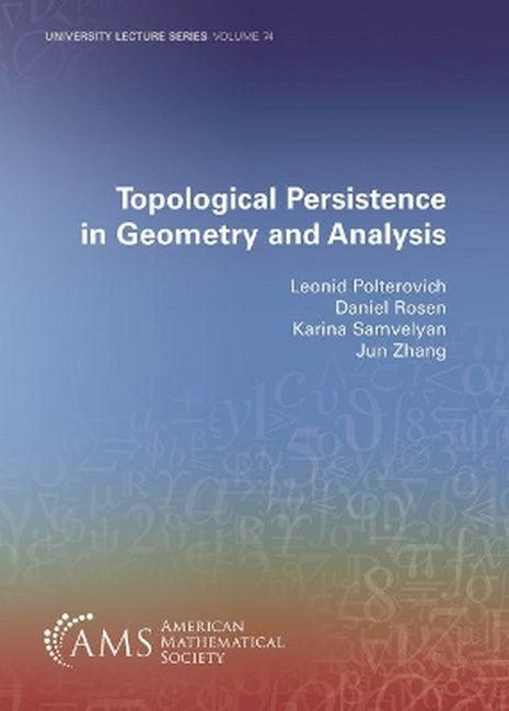 Topological Persistence in Geometry and Analysis