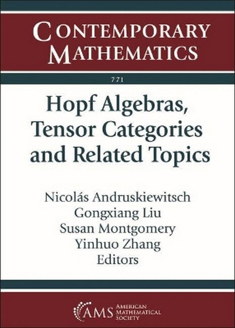 Hopf Algebras, Tensor Categories and Related Topics