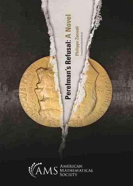 Perelman's Refusal: a Novel