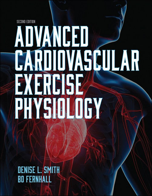 Advanced Cardiovascular Exercise Physiology 2/e