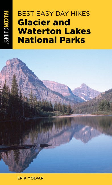 Best Easy Day Hikes Glacier and Waterton Lakes National Parks 4/e