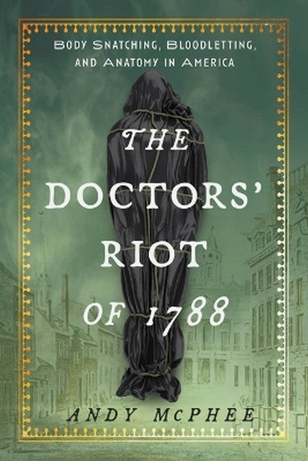 The Doctors' Riot of 1788