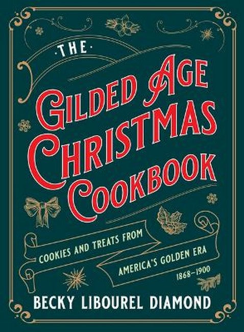 The Gilded Age Christmas Cookbook