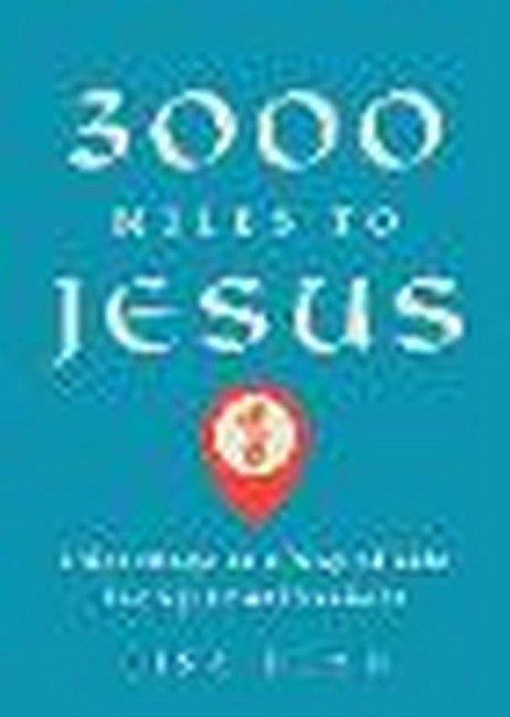3,000 Miles to Jesus