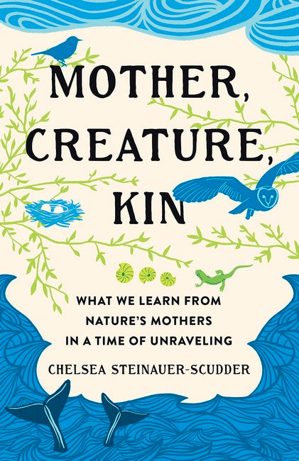 Mother, Creature, Kin