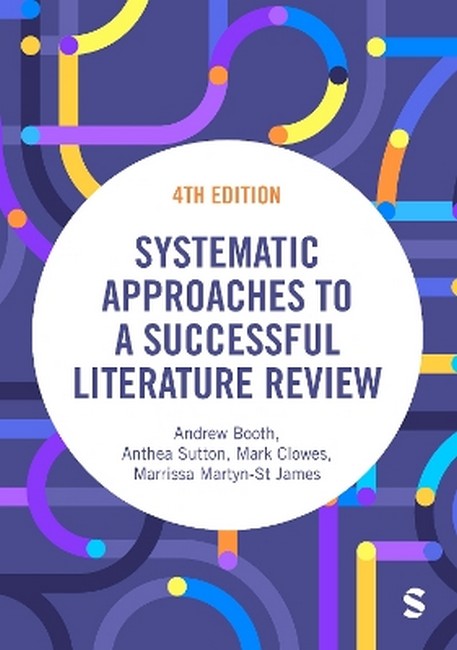 Systematic Approaches to a Successful Literature Review 4/e