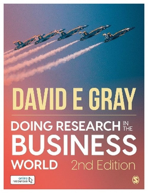Doing Research in the Business World: Paperback with Interactive eBook 2/e