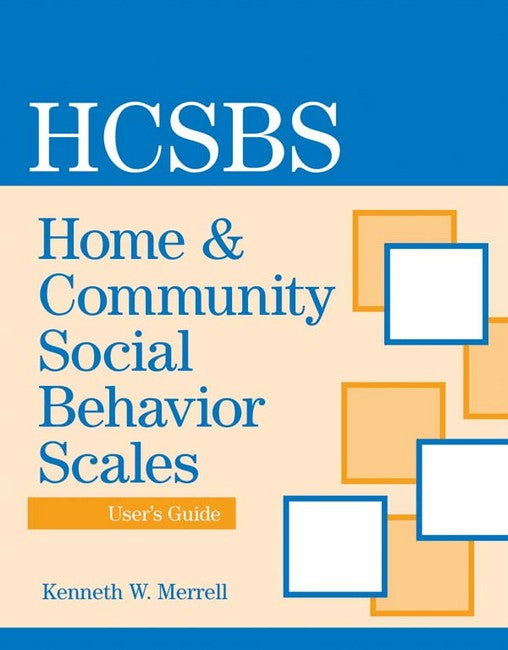 Home and Community Social Behavior Scales (HCSBS-2) User's Guide