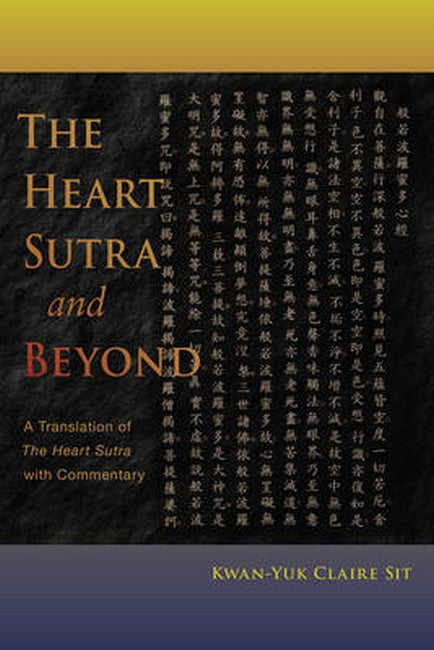 The Heart Sutra and Beyond