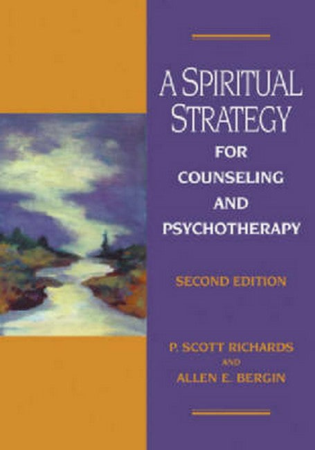 A Spiritual Strategy for Counseling and Psychotherapy 2/e