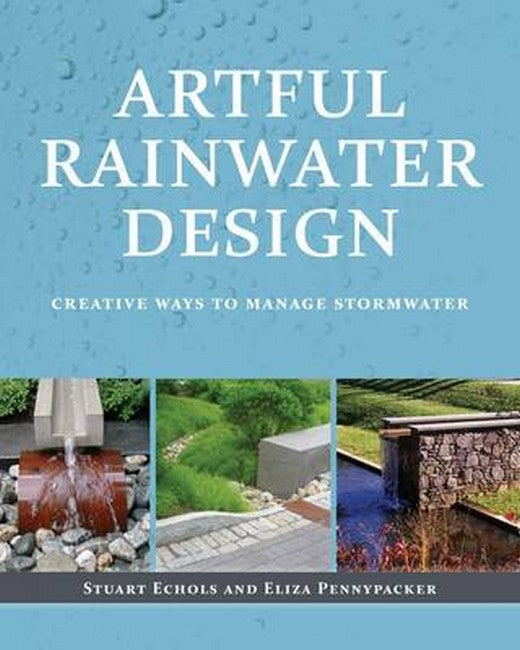 Artful Rainwater Design 3/e