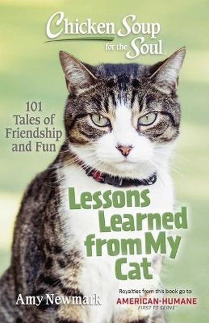Chicken Soup for the Soul: Lessons Learned from My Cat