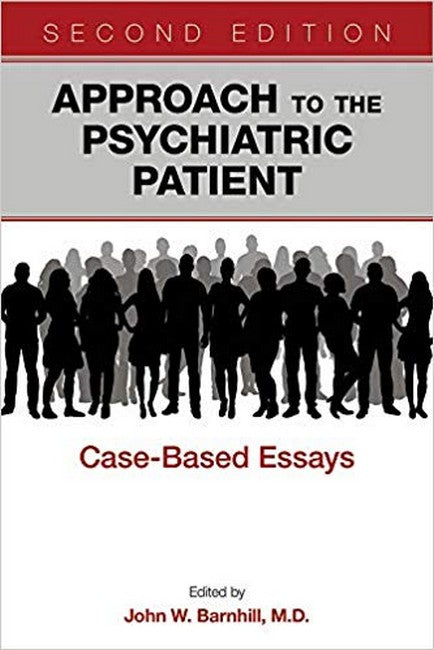 Approach to the Psychiatric Patient 2/e