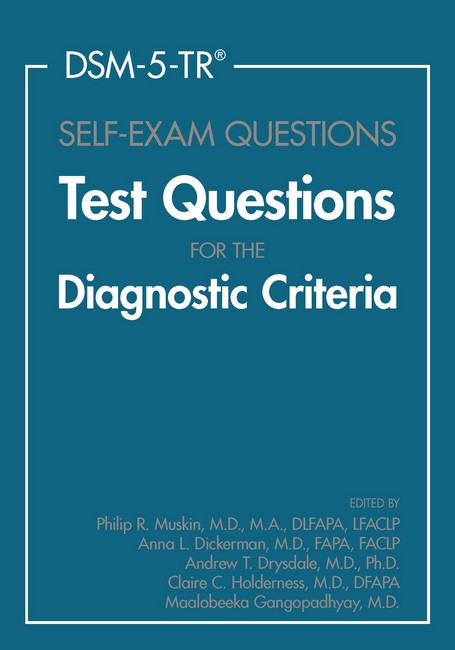 DSM-5-TR (R) Self-Exam Questions