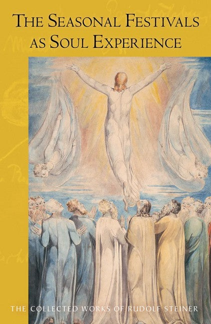 The Seasonal Festivals as Soul Experience