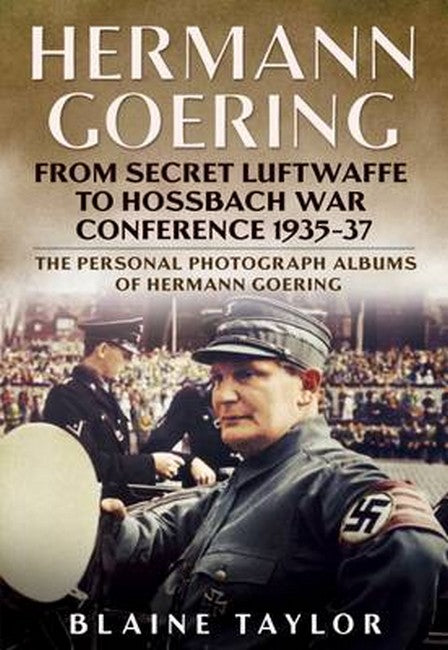 Hermann Goering: Personal Photograph Album Vol 3