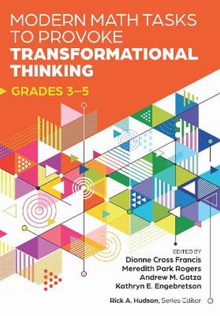 Modern Math Tasks to Provoke Transformational Thinking, Grades 3-5