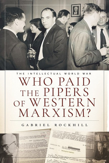 Who Paid the Pipers of Western Marxism?