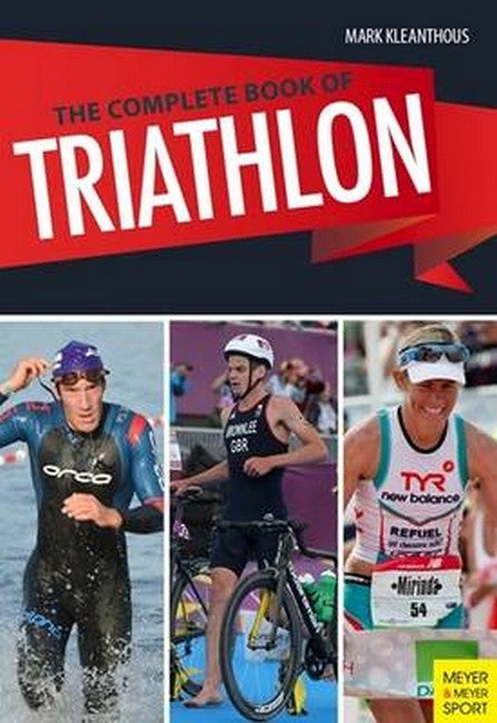 Complete Book of Triathlon Training 3/e