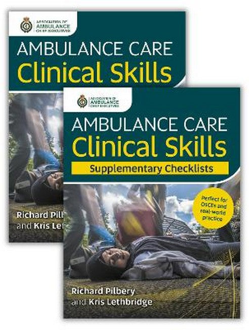 Ambulance Care Clinical Skills and Supplementary Checklists Bundle