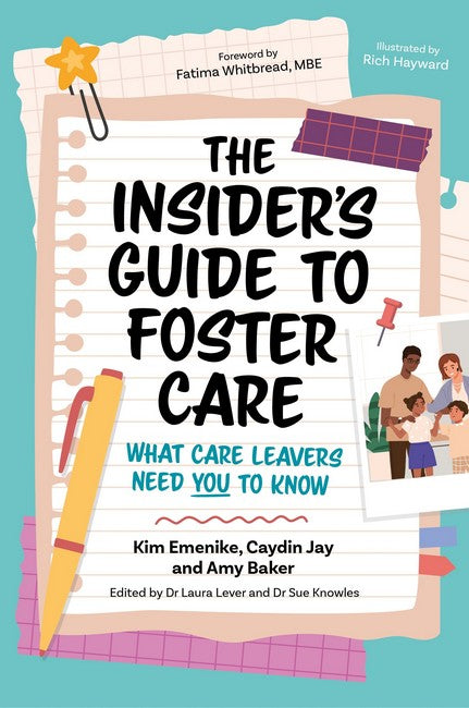 The Insider's Guide to Foster Care
