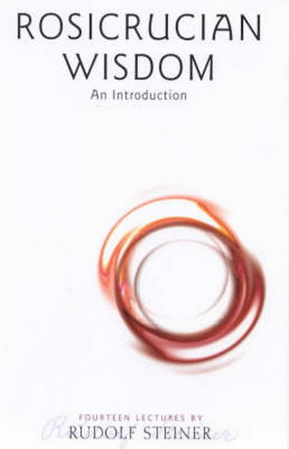 Rosicrucian Wisdom 3/e
