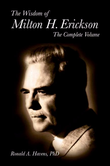 The Wisdom of Milton H Erickson