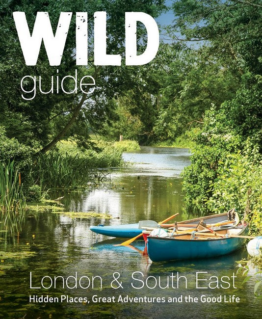 Wild Guide London & South East England 2/e