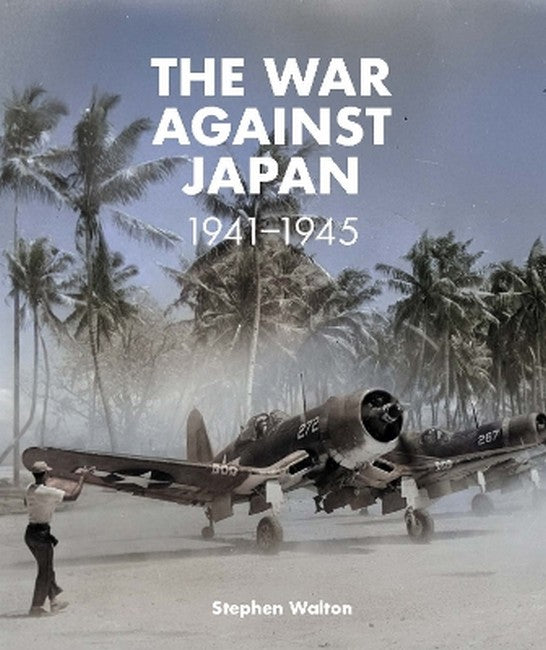 The War Against Japan: 1941-1945