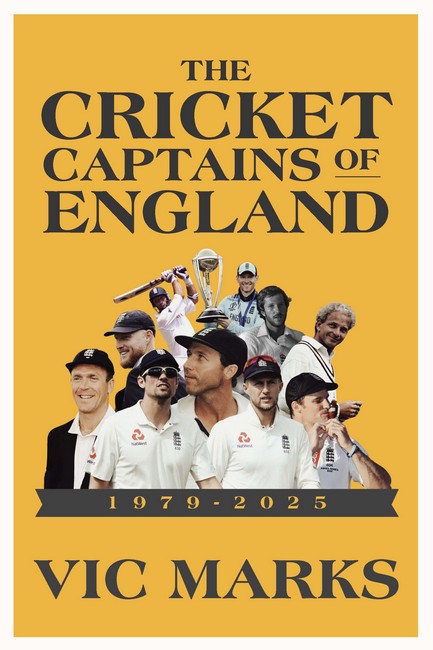 The Cricket Captains of England 1979 - 2025