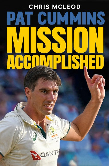Pat Cummins: Mission Accomplished