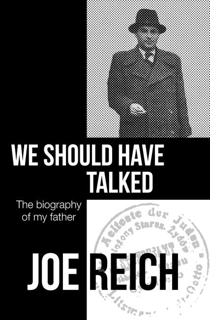 We Should Have Talked: The biography of my father