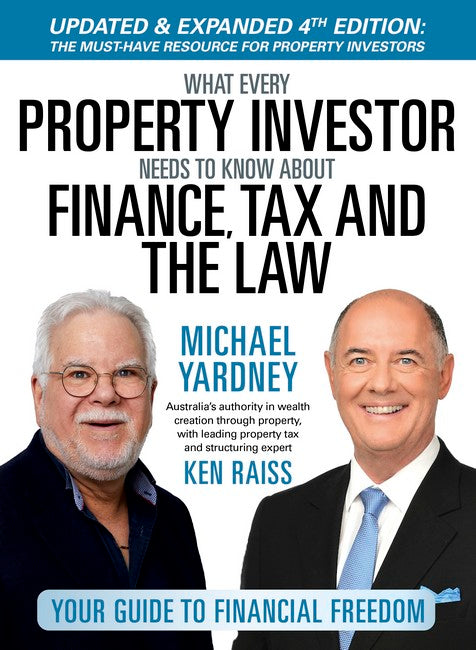 What Every Property Investor Needs to Know About Finance, Tax & The Law 4/e